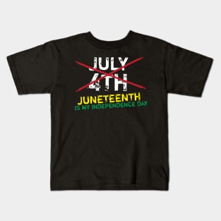 Juneteenth Is My Independence Day Kids T-Shirt